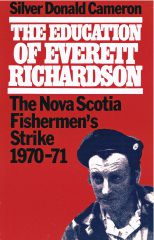 Silver Donald Cameron: The Canso Fishermen's Strike, Revisited